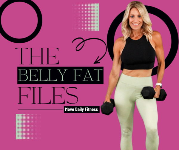 Belly Fat Files - Move Daily